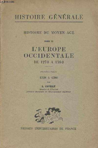 Histoire du Moyen Age - Tome 6 : L'Europe occidentale de 1270  1380 - 2e partie : 1328  1380 - 