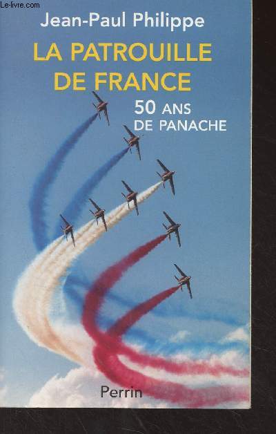 La patrouille de France, 50 ans de Panache