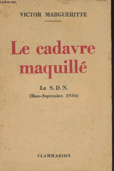 Le cadavre maquill - La S.D.N. (Mars-Septembre 1936)
