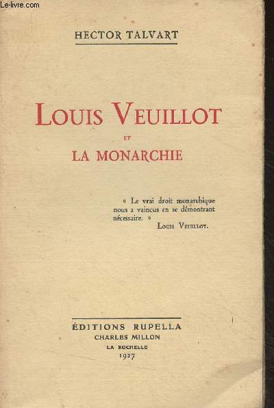 Louis Veuillot et la monarchie