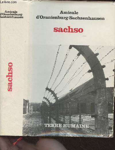 Sachso, Au coeur du systme concentrationnaire nazi - 