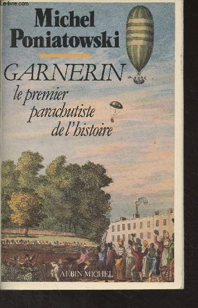 Garnerin, le premier parachutiste de l'histoire