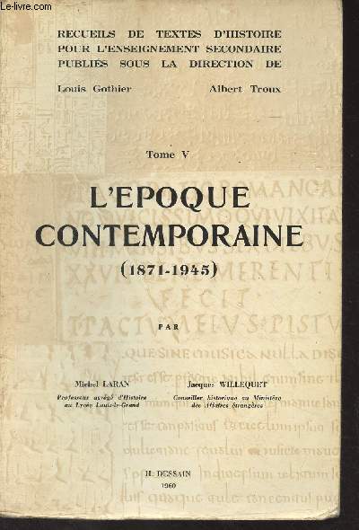 Tome V : L'poque contemporaine (1871-1945) - 