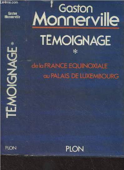 Tmoignage - 1 - De la France quinoxiale au palais de Luxembourg