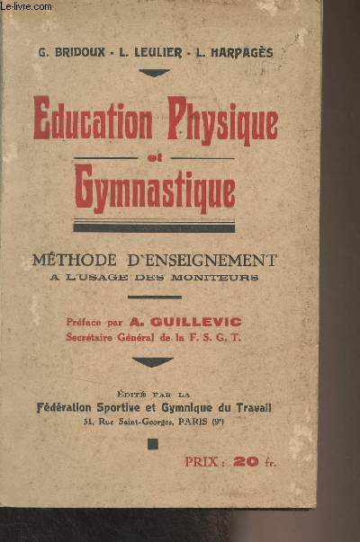 Education physique et gymnastique - Mthode d'enseignement  l'usage des moniteurs