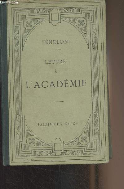 Lettre  l'acadmie - Edition publie conformment au texte de l'dition de 1716 - 6e dition