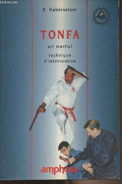 Tonfa, art martial, technique d'intervention - 