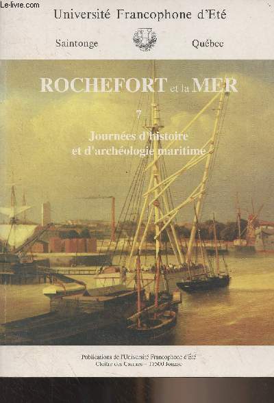 Rochefort et la Mer - 7 - Journes d'histoire et d'archologie maritime - 