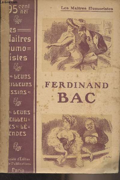 Les matres humoristes : Ferdinand Bac