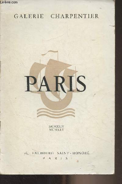 Paris et ses peintres - Galerie Charpentier, 1944-1945