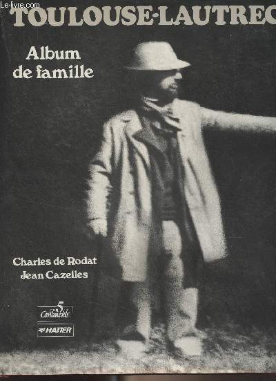 Toulouse-Lautrec, Album de famille