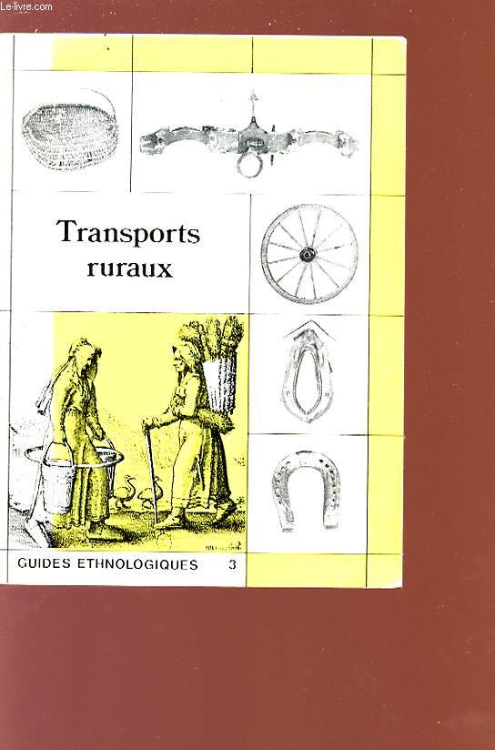 TRANSPORTS RURAUX - Guides ethnologiques 3.