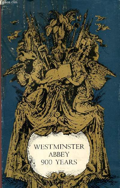 WESTMINSTER ABBEY 900 YEARS - THE COMMEMORATIVE BOOK.