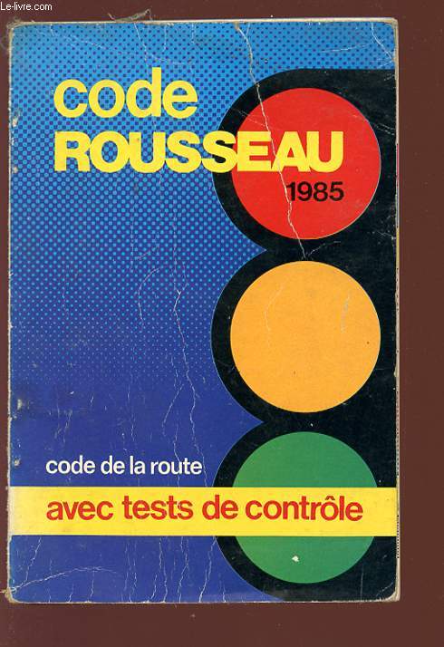 CODE ROUSSEAU - 1985 - Code de la route avec tests de contrle.