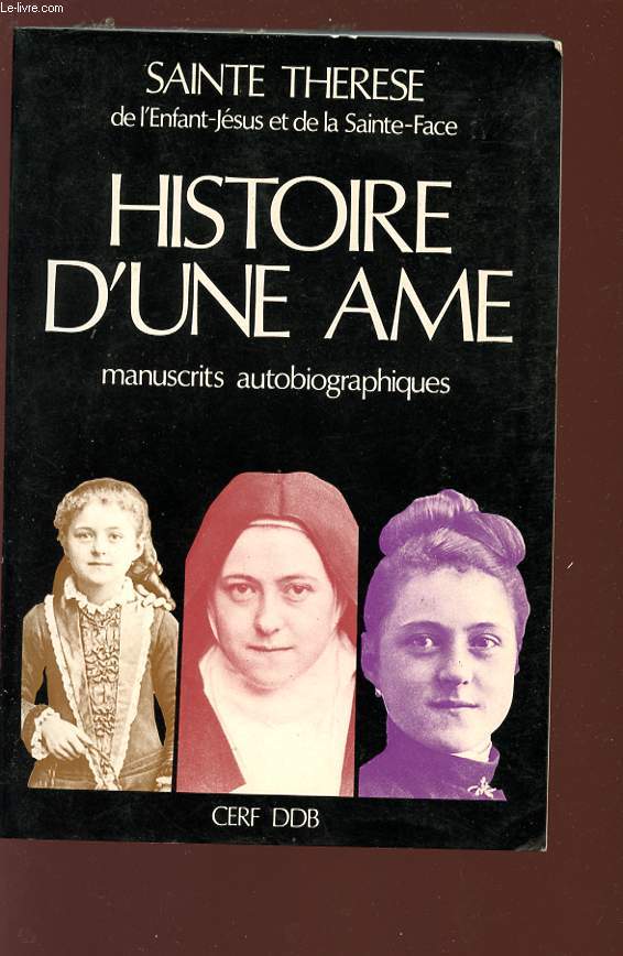 HISTOIRE D'UNE AME - Manuscrits autobiographiques.