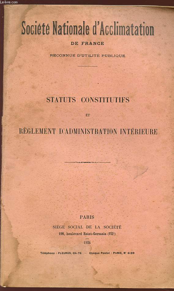 STATUTS CONSTITUTIFS ET REGLEMENT D'ADMINISTRATION INTERIEURE.