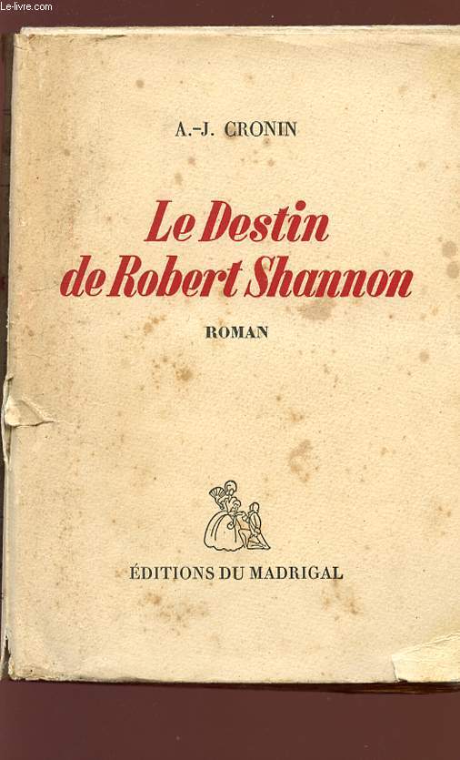 LE DESTIN DE ROBERT SHANNON.