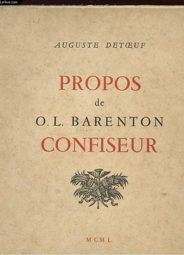 PROPOS DE O.L. BARENTON CONFISEUR.
