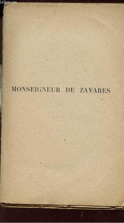 MONSEIGNEUR DE ZAVARES.
