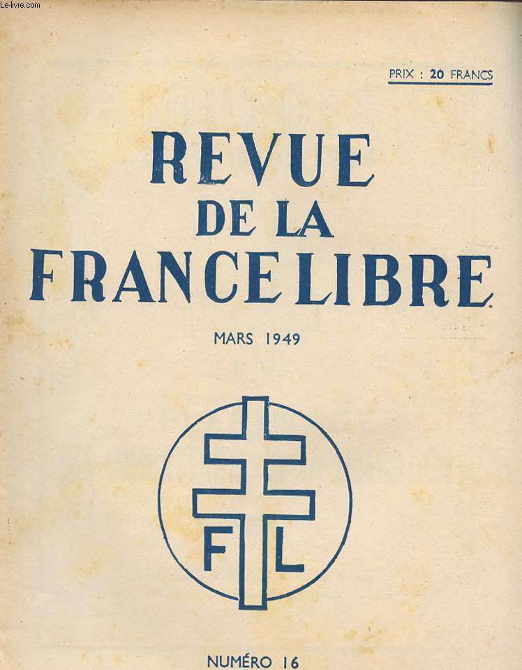 REVUE DE LA FRANCE LIBRE - N16 - MARS 1949.