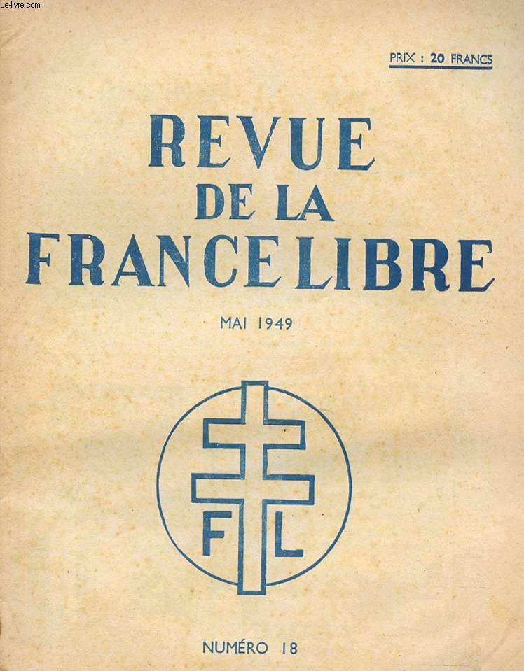 REVUE DE LA FRANCE LIBRE - N18 - MAI 1949.