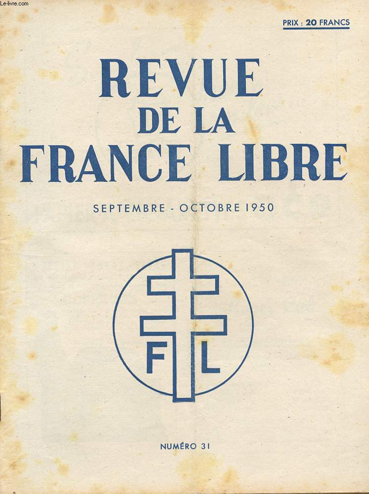 REVUE DE LA FRANCE LIBRE - N31 - SEPTEMBRE/OCTOBRE 1950.