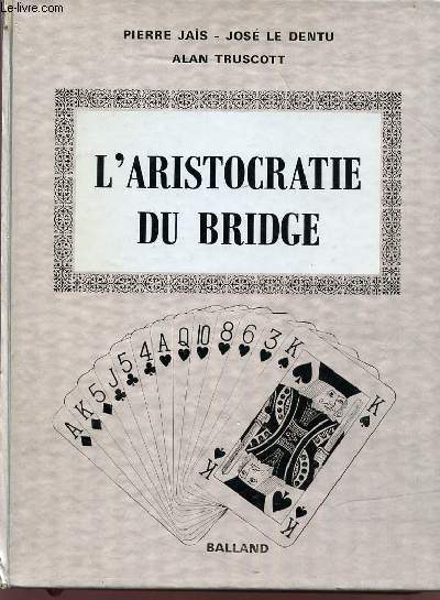 L'ARISTOCRATIE DU BRIDGE.