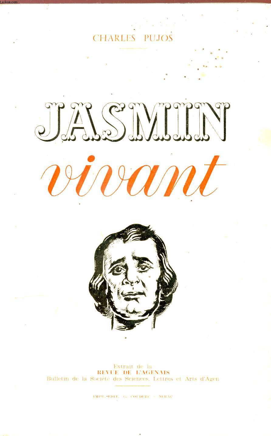 JASMIN VIVANT - EXTRAIT DE LA REVUE DE L'AGENAIS - BULLETIN DE LA SOCIETE DES SCIENCES, LETTRESS ET ARTS D'AGEN.