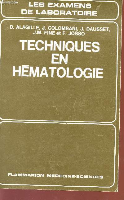 TECHNIQUES EN HEMATOLOGIE - LES EXAMENS DE LABORATOIRE.