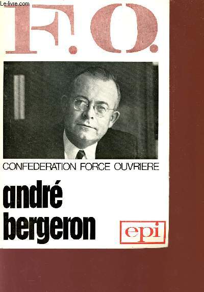 F.O. CONFEDERATION FORCE OUVRIERE.