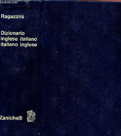 DIZIONARIO INGLESE ITALIANO - ITALIANO INGLESE.