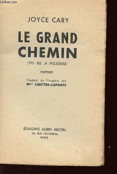 LE GRAND CHEMIN.