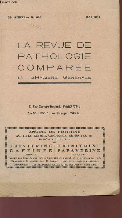LA REVUE DE PATHOLOGIE COMPAREE ET D'HYGIENE GENERALE - 51 ANNEE - N628 - MAI 1951 - ANGINE DE POITRINE - AORTITES, ASTHME CARDIAQUE, AERTERITES ETC...