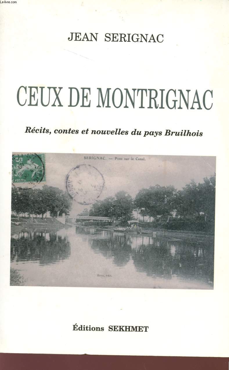 CEUX DE MONTRIGNAC - RECITS CONTES ET NOUVELLES DU PAYS BRUILHOIS.