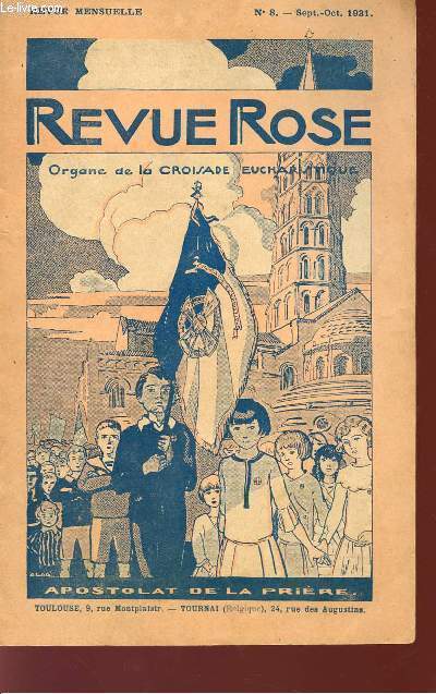 REVUE ROSE - ORGANE DE LA CROISADE EUCHARISTIQUE - REVNUE MENSUELLE - N8 - SEPT.-OCT. 1931.