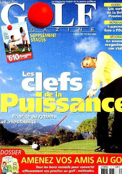GOLF MAGAZINE - N176 - MAI 2004 - LES CLEFS DE LA PUISSANCE - PRIORITE AU RYTHME ET LA STABILITE.