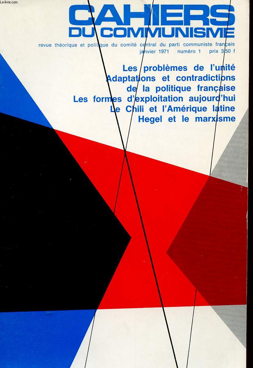 CAHIERS DU COMMUNISME - REVUE THEORIQUE ET POLITIQUE MENSUELLE DU COMITE CENTRAL DU PARTIE COMMUNISTE FRANCAIS - JANVIER 1971.