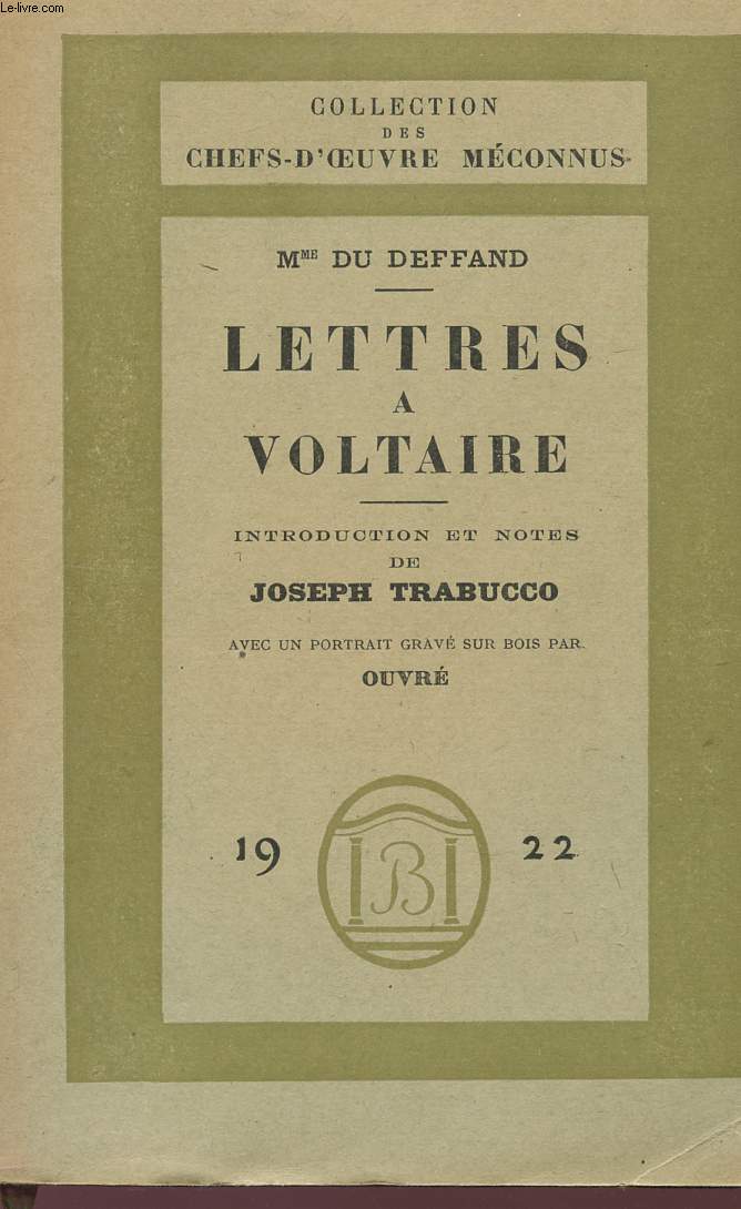 LETTRES A VOLTAIRE - COLLECTION DES CHEFS-D'OEUVRE MECONNUS - INTRODUCTION ET NOTES DE JOSEPH TRABUCCO.