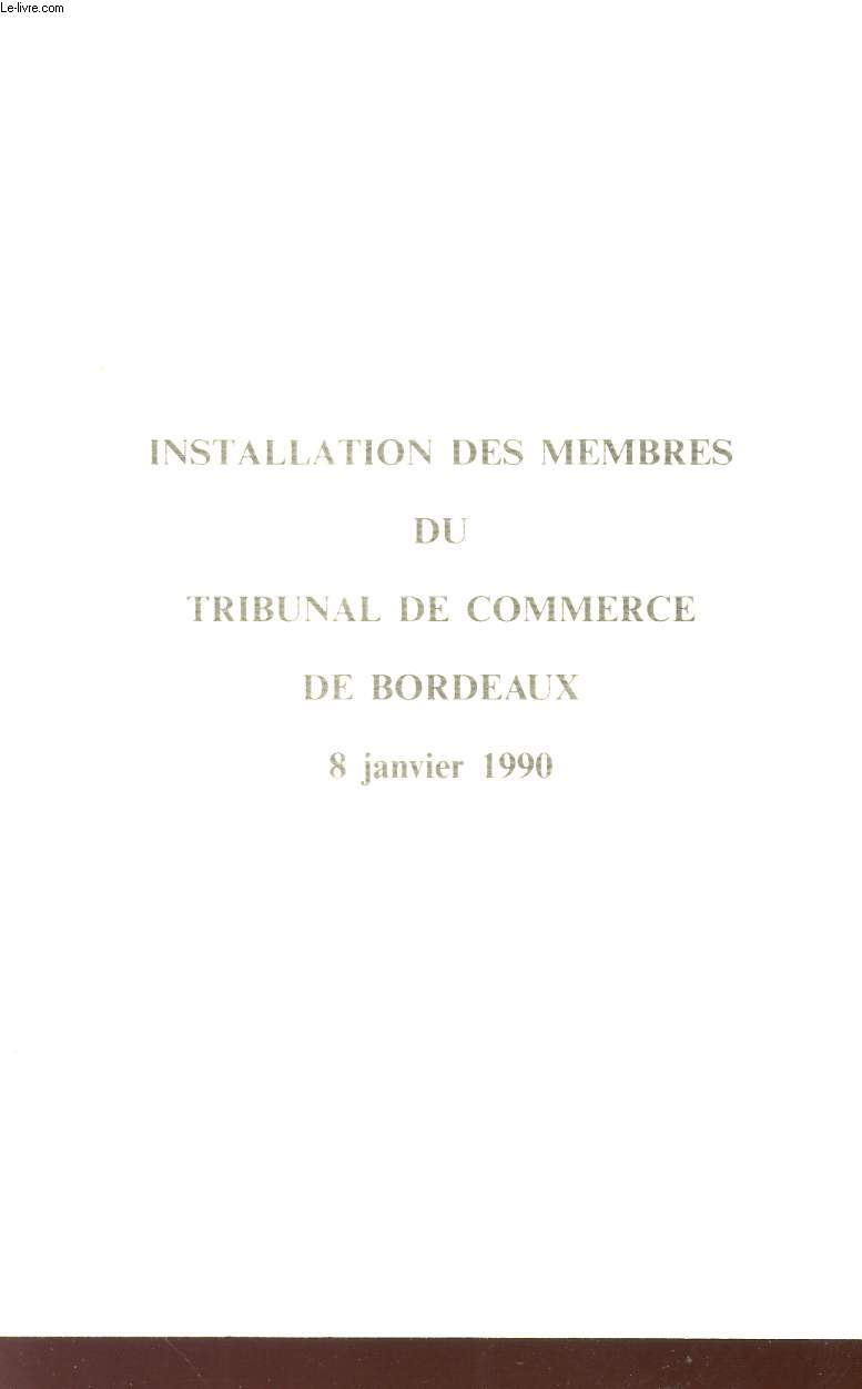 INSTALLATION DES MEMBRES DU TRIBUNAL DE COMMERCE DE BORDEAUX - 8 JANVIER 1990.
