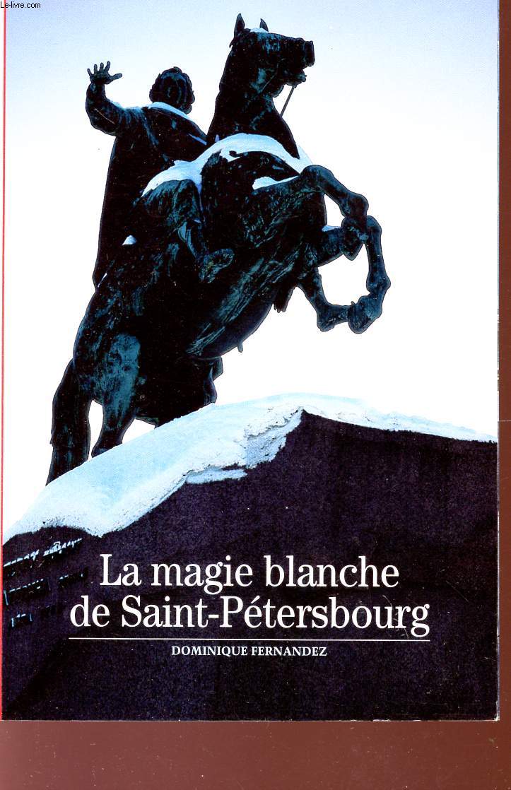LA MAGIE BLANCHE DE SAINT-PETERSBOURG - COLLECTION 