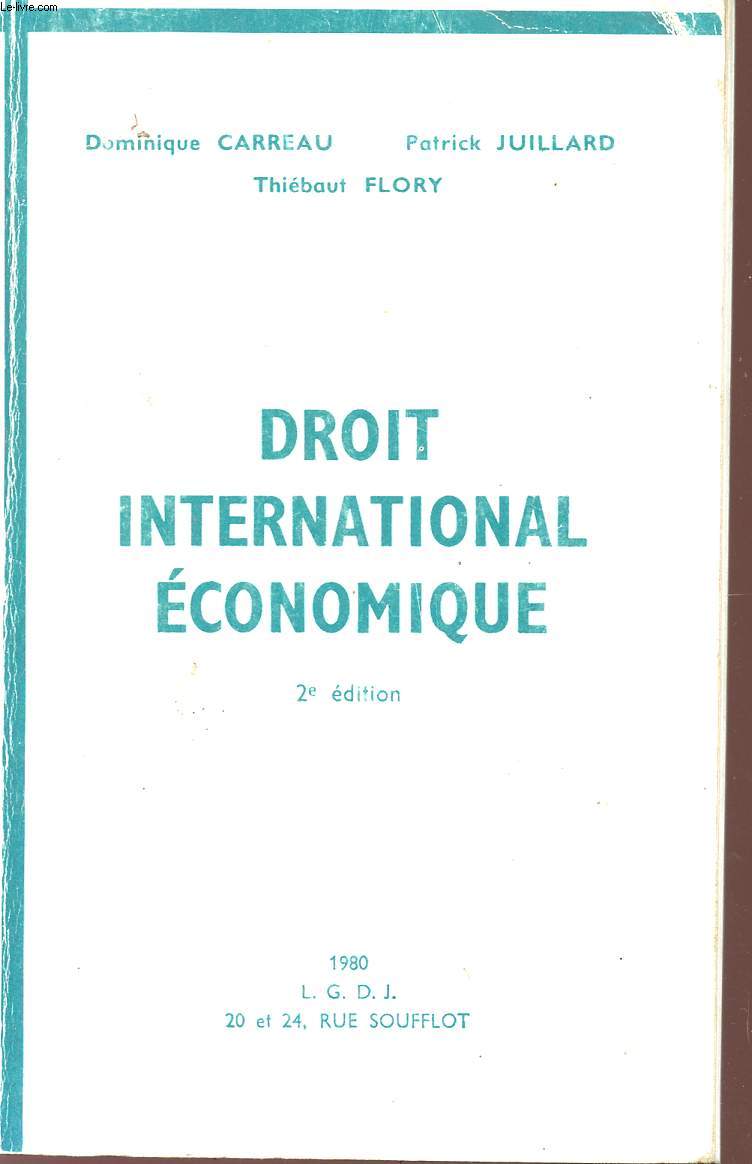 DROIT INTERNATIONAL ECONOMIQUE - 2 EDITION.