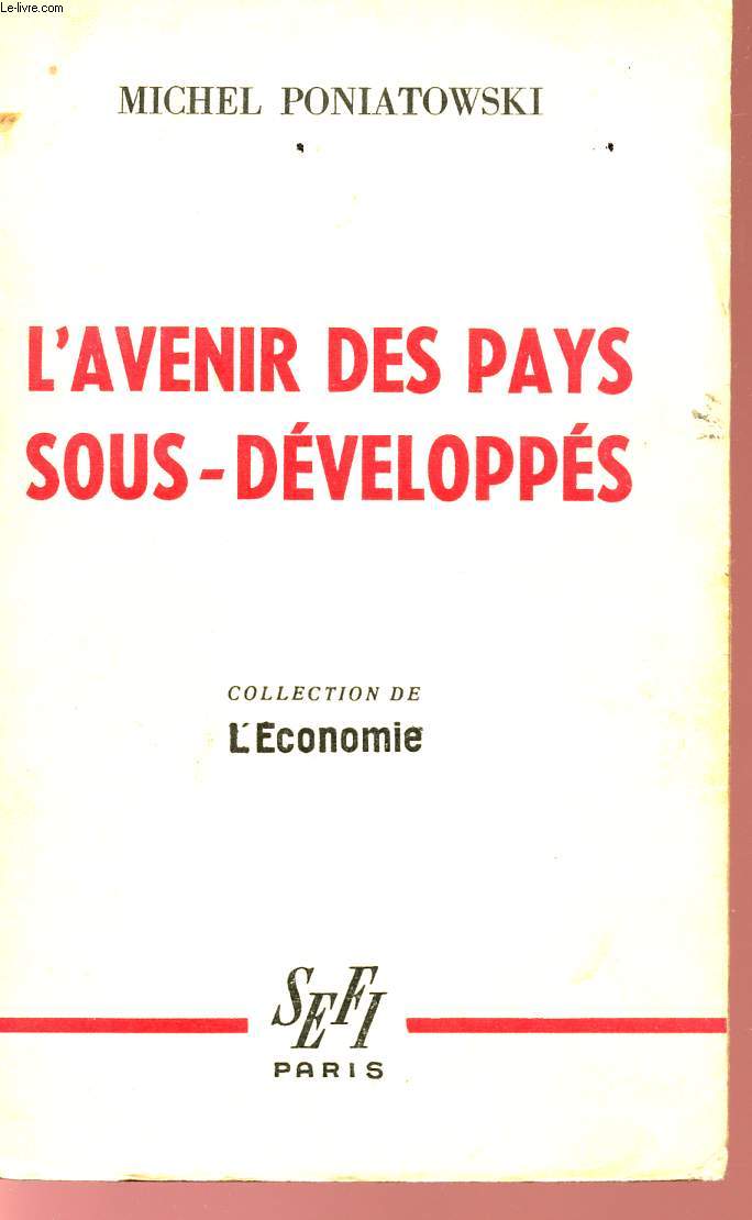 L'AVENIR DES PAYS SOUS-DEVELOPPES - COLLECTION DE L'ECONOMIE.