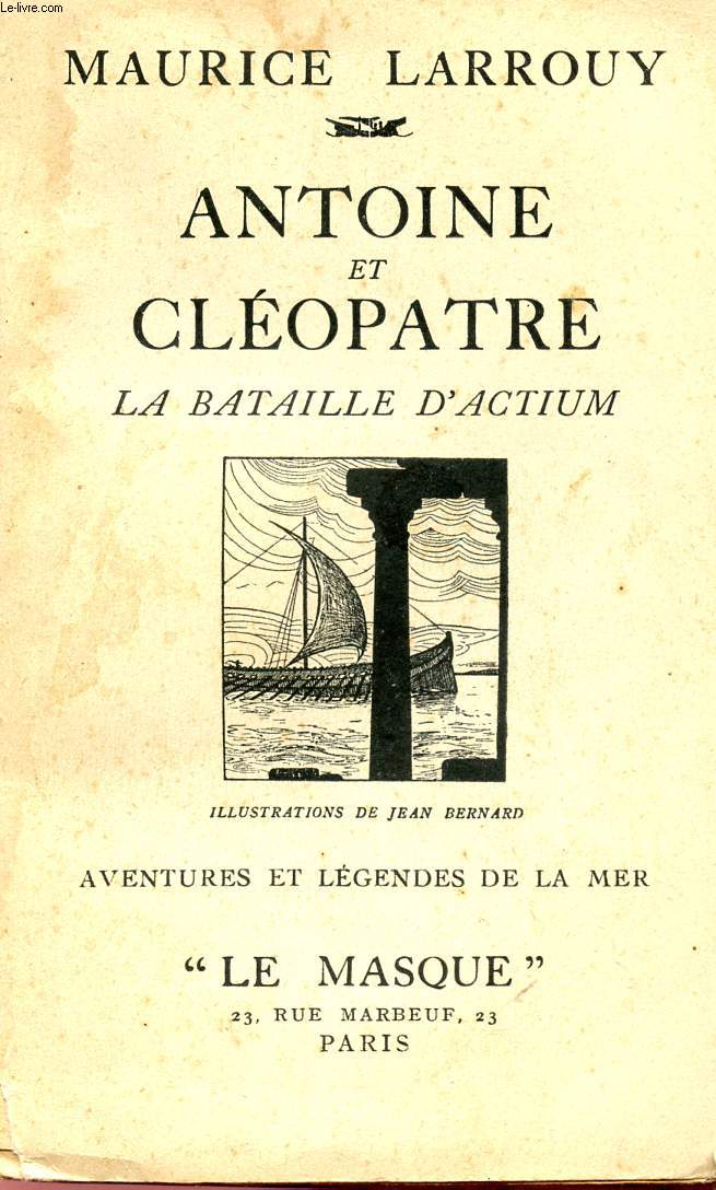 ANTOINE ET CLEOPATRE - LA BATAILLE D'ACTIUM - COLLECTION 