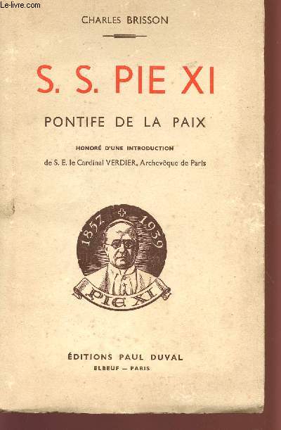 S.S. PIE XI - PONTIFIE DE LA PAIX.