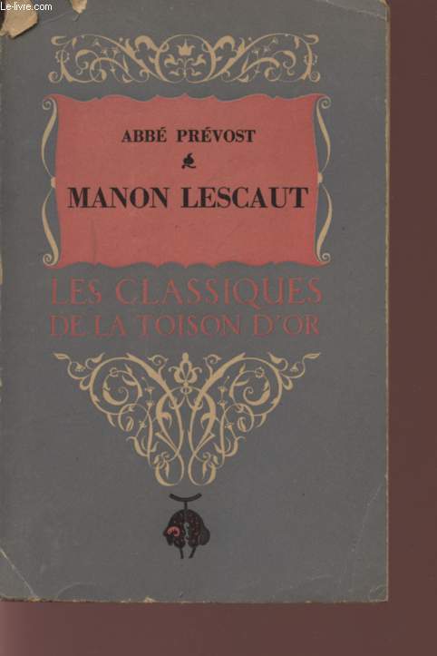 MANON LESCAUT / HISTOIRE DU CHEVALIER DES GRIEUX ET DE MANON LESCAUT - COLLECTION 