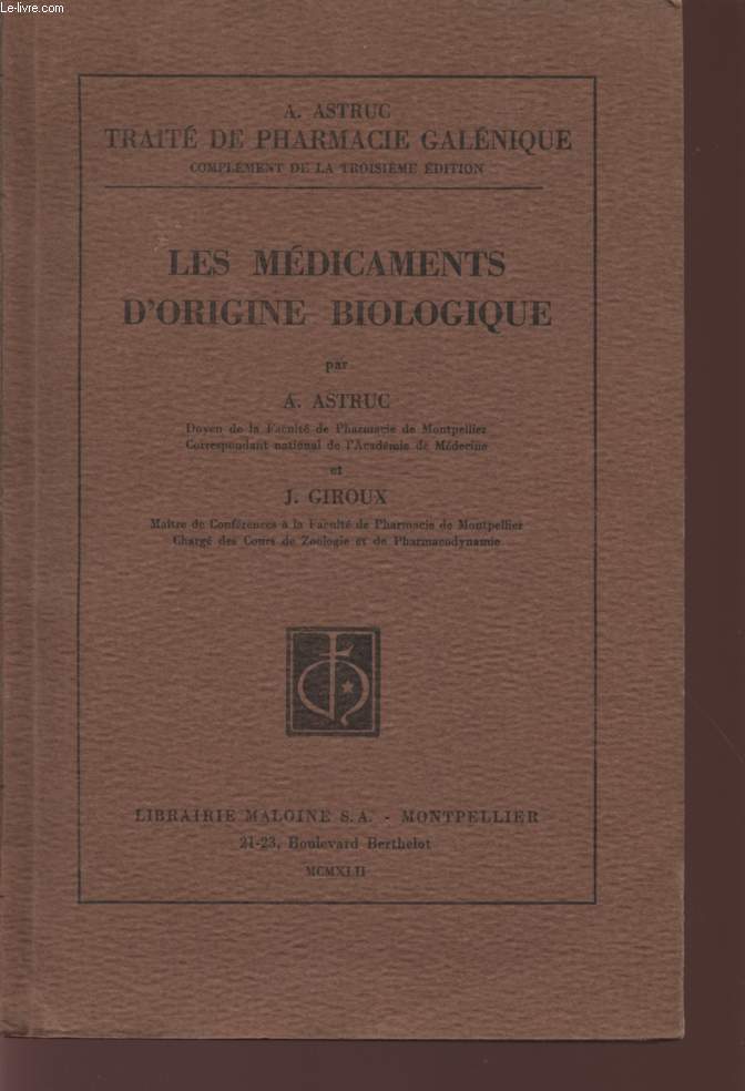 LES MEDICAMENTS D'ORIGINE BIOLOGIQUE - COLLECTION 