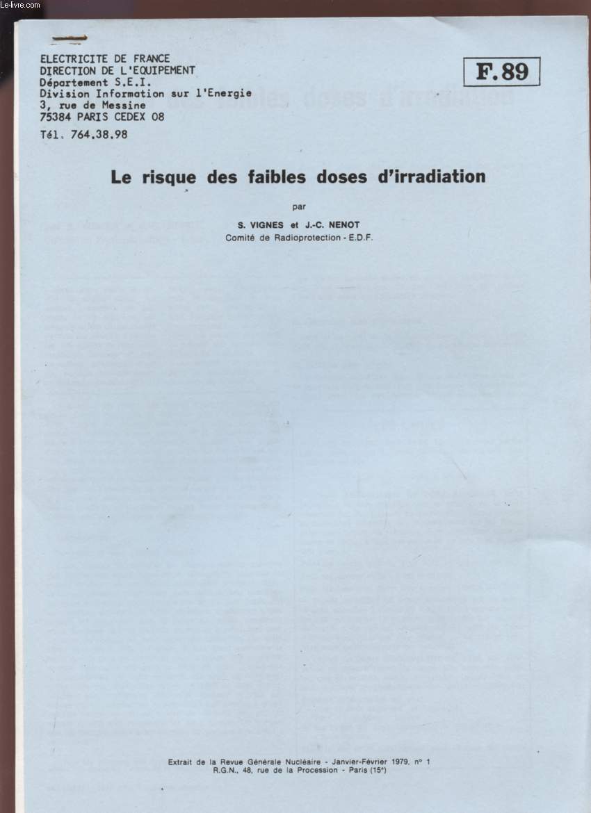 LE RISQUES DES FAIBLES DOSES D'IRRADIATION - F89 + Extrait de R.G.N. - 1979 - N1 - JANVIER/FEVRIER.