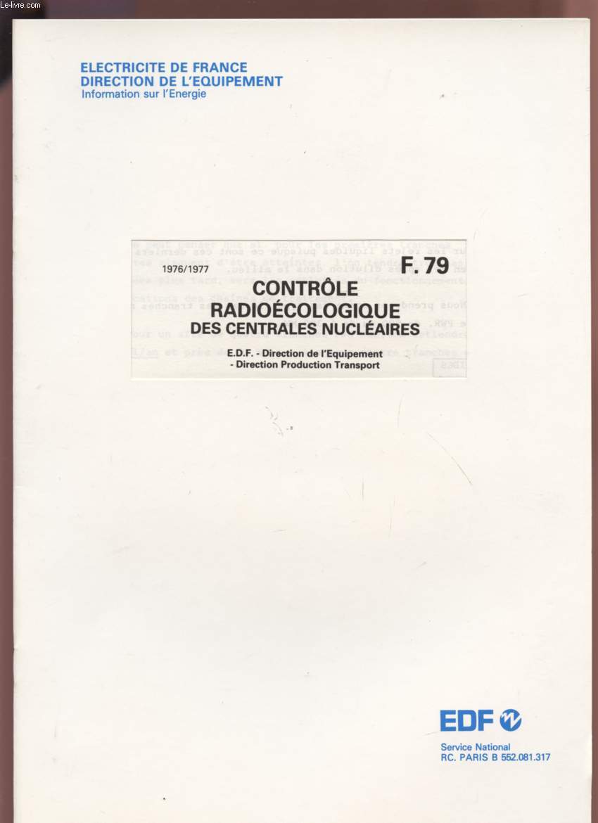 CONTROLE RADIOECOLOGIQUE DES CENTRALES NUCLEAIRES - F79 - 1976 / 1977.
