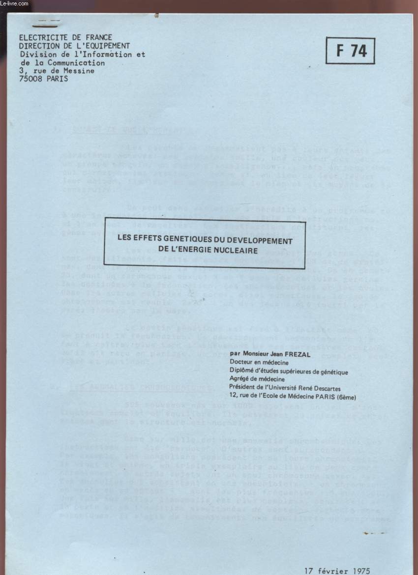 LES EFFETS GENETIQUES DU DEVELOPPEMENT DE L'ENERGIE NUCLEAIRE - F74 - 17 FEVRIER 1975.