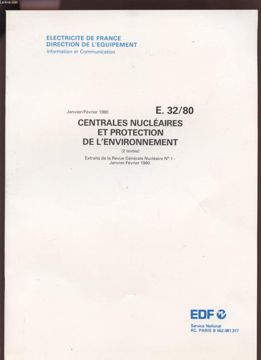 CENTRALES NUCLEAIRES ET PROTECTION DE L'ENVIRONNEMENT - EXTRAITS DE LA REVUE GENERALE NUCLEAIRE N1 - JANVIER / FEVRIER 1980.